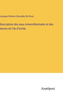 Hardcover Description des eaux minerothermales et des etuves de l'ile d'Ischia [French] Book