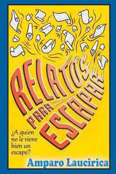 Paperback Relatos Para Escapar [Spanish] Book