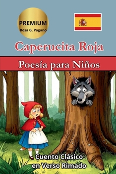 Paperback Caperucita Roja: Cuento en Verso Rimado [Spanish] Book