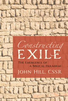 Paperback Constructing Exile: The Emergence of a Biblical Paradigm Book