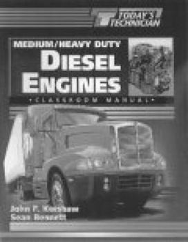 Paperback Today's Technician: Medium/Heavy Duty Truck Diesel Engines CM & SM [With Manual] Book