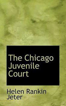 Paperback The Chicago Juvenile Court Book