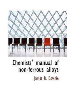 Paperback Chemists' Manual of Non-Ferrous Alloys Book