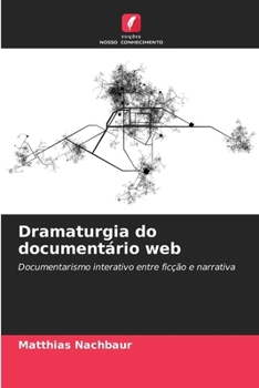 Paperback Dramaturgia do documentário web [Portuguese] Book