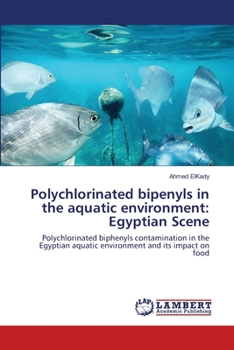 Paperback Polychlorinated bipenyls in the aquatic environment: Egyptian Scene Book