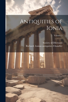 Paperback Antiquities of Ionia; Volume 3 Book