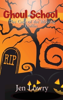 Paperback Ghoul School: The Case of the Missing Coffin Book