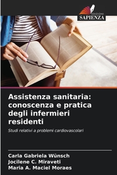 Assistenza sanitaria: conoscenza e pratica degli infermieri residenti (Italian Edition)