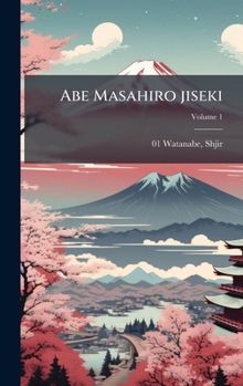 Hardcover Abe Masahiro jiseki [Japanese] Book