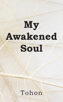 Paperback My Awakened Soul Book