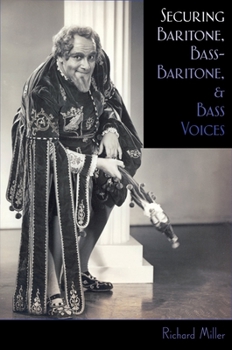 Hardcover Securing Baritone, Bass-Baritone, and Bass Voices Book