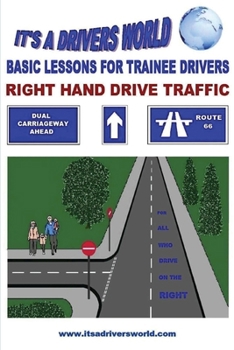 Paperback Basic Lessons For Trainee Drivers: For Right Hand Drive Traffic Book