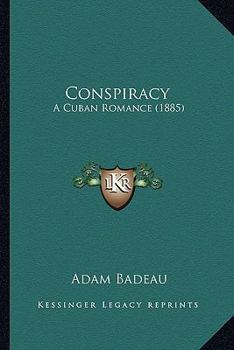 Paperback Conspiracy: A Cuban Romance (1885) Book