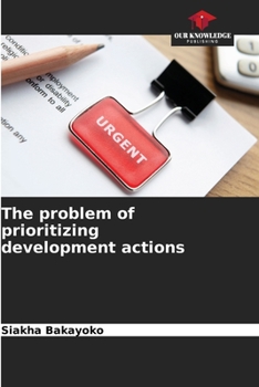 Paperback The problem of prioritizing development actions Book