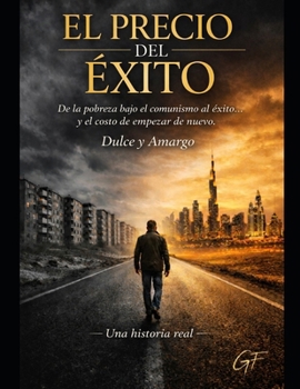 Paperback El Precio del Éxito: Dulce Y Amargo [Spanish] Book