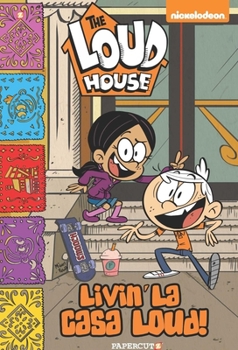 The Loud House #8: Livin' La Casa Loud! - Book #8 of the Loud House