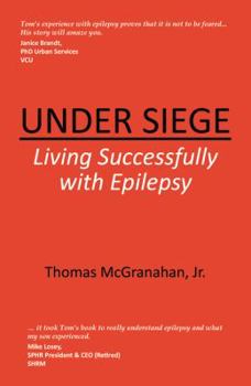 Paperback Under Siege: Living Successfully with Epilepsy Book