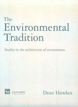 Paperback The Environmental Tradition: Studies in the architecture of environment Book