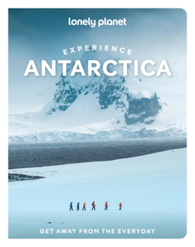 Paperback Lonely Planet Experience Antarctica Book