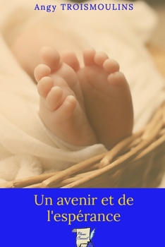 Paperback Un avenir et de l'esp?rance [French] Book