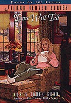 Time Will Tell (Sierra Jensen Series) - Book #8 of the Sierra Jensen