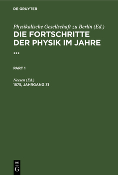 Hardcover Die Fortschritte Der Physik Im Jahre .... 1875, Jahrgang 31 [German] Book