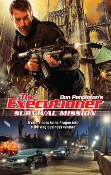 Survival Mission - Book #406 of the Mack Bolan the Executioner