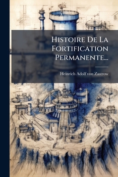 Paperback Histoire De La Fortification Permanente... [French] Book