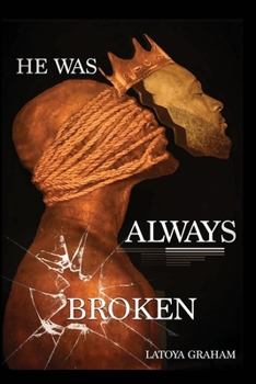 Paperback He Was Always Broken [Large Print] Book