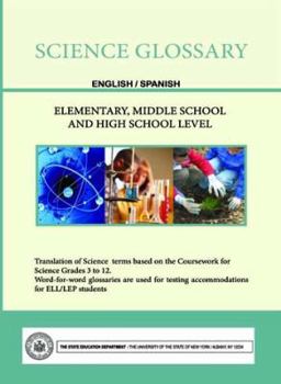 Paperback Science Glossary - English/Spanish - Elementary, Middle School and High School Level (English and Spanish Edition) Book