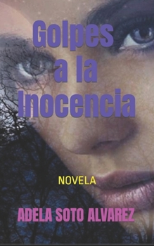 Paperback Golpes a la Inocencia [Spanish] Book