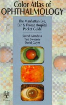 Color Atlas of Ophthalmology: the Manhattan Eye, Ear, & Throat Hospital Pocket Guide