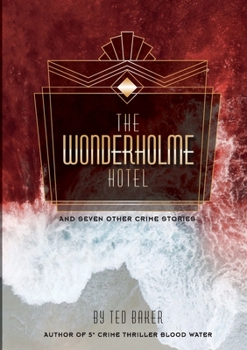 Paperback The Wonderholme Hotel and seven other crime stories Book