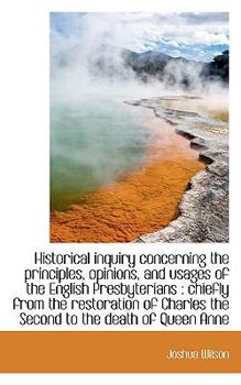 Historical Inquiry Concerning the Principles, Opinions, and Usages of the English Presbyterians : Ch