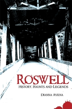 Paperback Roswell: History, Haunts and Legends Book