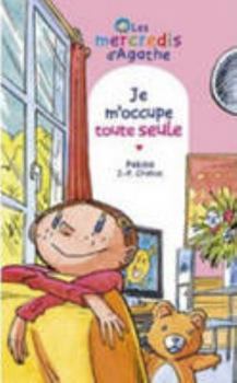 Paperback Je m'occupe toute seule [ Les mercredis d'Agathe ] (French Edition) [French] Book