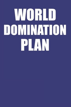 Paperback World Domination Plan: Funny Lined Notebook College Ruled Book