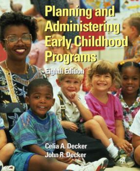 Paperback Planning and Administering Early Childhood Programs Book