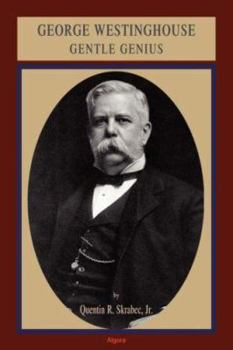 Paperback George Westinghouse: Gentle Genius Book