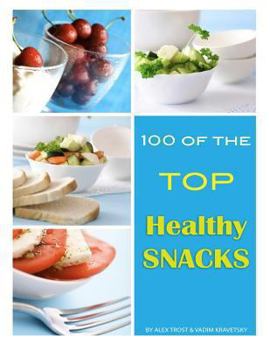 Paperback 100 of the Top Healthy Snacks Book