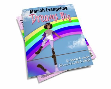 Paperback Mariah Evangeline Dreams Big (Be Extraordinary Series Books) Book