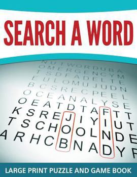 Paperback Search A Word: Large Print Puzzle and Game Book