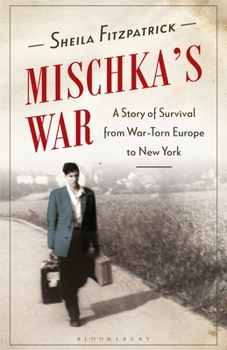 Paperback Mischka's War: A Story of Survival from War-Torn Europe to New York Book