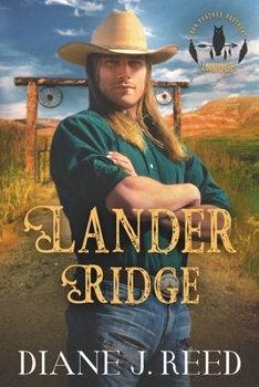 Lander Ridge - Book #3 of the Iron Feather Brothers