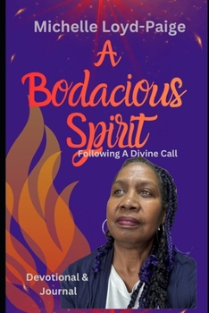 A Bodacious Spirit: Following a Divine Call