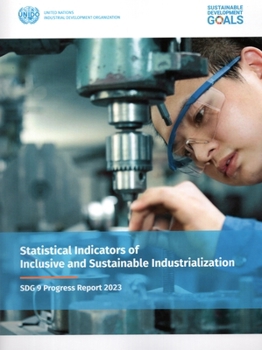 Paperback Statistical Indicators of Inclusive and Sustainable Industrialization 2023 Book