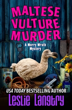 Maltese Vulture Murder - Book #13 of the Merry Wrath Mysteries