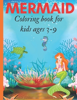 Paperback Mermaid Coloring Book for Kids Ages 3-9: Single Sided Pages for No Bleed Through, Cute Mermaids for Kids to Color Book