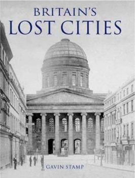 Hardcover Britain's Lost Cities Book