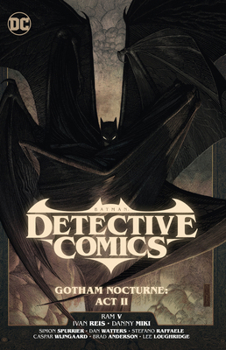 Paperback Batman: Detective Comics Vol. 3: Gotham Nocturne: ACT II Book